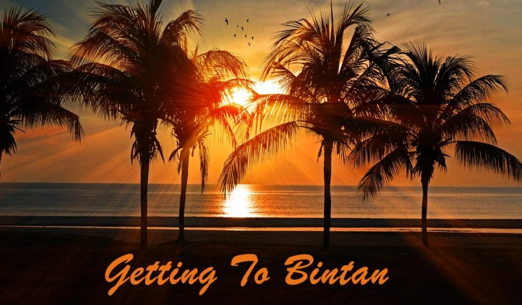 Getting To Bintan Island - ANMON